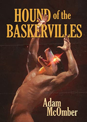 Hound of the Baskervilles: An Erotic Tale - Paperback NEW McOmber, Adam 01/10/20
