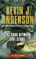 The Dark Between The Stars: Saga Of Shadows: Book One The Dark Between The Stars: Saga Of Shadows: Book One