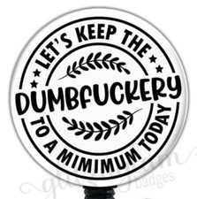 Sarcastic Retractable Badge Reel, Funny Saying ID Badge Clip Holder - 6372