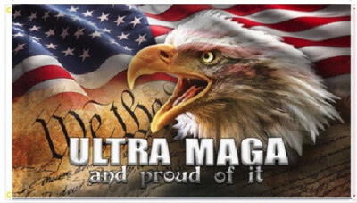 Ultra Maga and Proud of It We The People Eagle 3'X5' Flag TRUMP 2024 FLAG