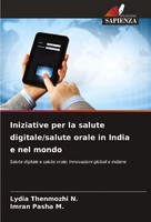 Iniziative Per La Salute Digitale/Salute Orale In India E Nel Mondo Lydia Thenmo