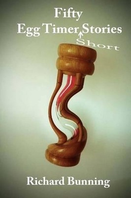 Fifty Egg Timer Short Stories by Richard Bunning (English) Paperback Book