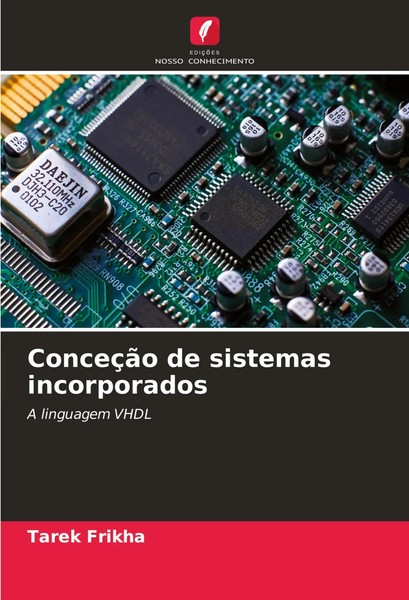 Tarek Frikha | ConceçãO De Sistemas Incorporados | Taschenbuch | Portugiesisch-image