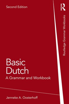 Basic Dutch | A Grammar and Workbook | Jenneke A. Oosterhoff | Taschenbuch