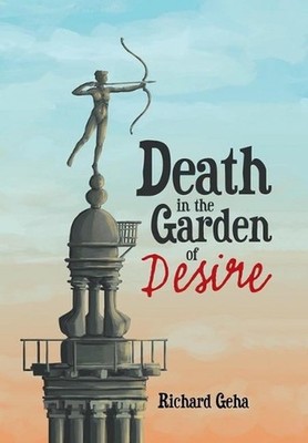 Death in the Garden of Desire by Richard Geha (English) Hardcover Book