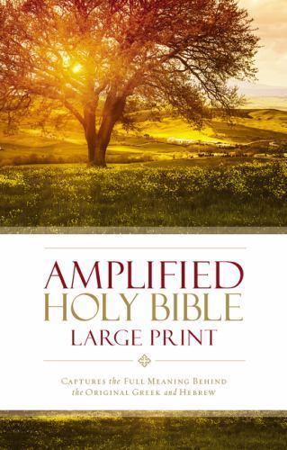 Amplified Holy Bible, Large Print, Hardcover: Captures the Full Meaning Behind t