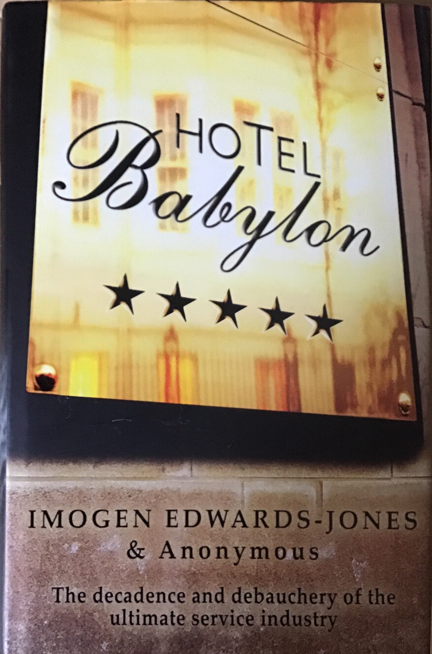 Hotel Babylon by Imogen Edwards-Jones & Anonymous (Hardback, 2004), Bantam Press