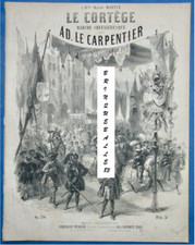AD. LE CARPENTIER PARTITION LE CORTÈGE MARCHE CHEVALERESQUE 1859 COINDRE PARIS