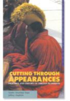 Cutting Through Appearances: Practice and Theory- paperback, Sopa, 9780937938812