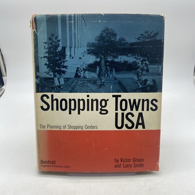 Shopping Towns USA by Victor Gruen and Larry Smith HC DJ 1960