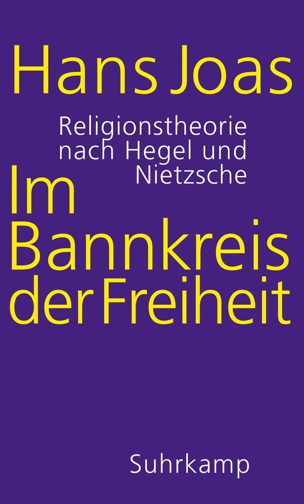 Thumbnail - Bannkreis Der Freiheit | Hans Joas | 2020 | Deutsch