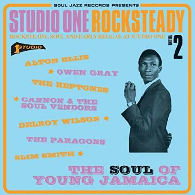 Soul Jazz Records Presents - Studio One Rocksteady 2: The Soul Of Young Jamai...