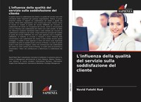 Navid Fatehi Rad | L'influenza Della Qualità Del Servizio Sulla Soddisfazione...
