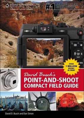 David Busch's Point-and-Shoot Compact Field Guide (David Busch's Digital...