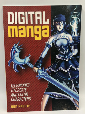 Digital Manga Ben Krefta Techniques to Create and Color Characters