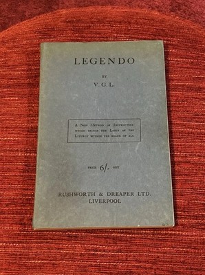 Legendo A simple approach to the Latin of the Liturgy by V.G.L. 2nd Edition 1943