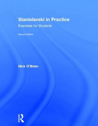 Stanislavski in Practice - 2nd Edition
