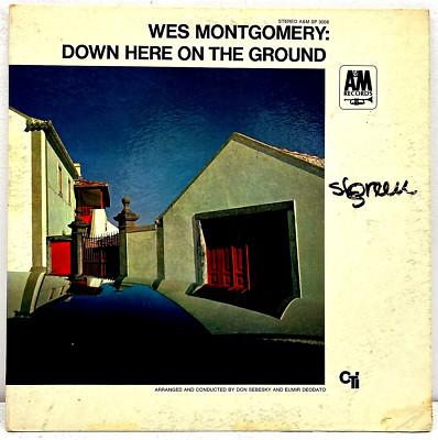 Wes Montgomery Down Here on the Ground A&M Records 1968 Vinyl 1st Press