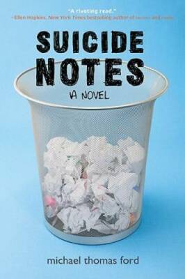 Suicide Notes - Paperback By Ford, Michael Thomas - GOOD