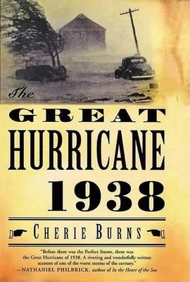 Cherie Burns The Great Hurricane: 1938 (Paperback)