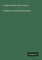 Outlines Of German Literature Robert Harrison