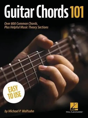 Michael P Wolfsohn | Guitar Chords 101: Over 800 Common Chords, Plus Helpful...