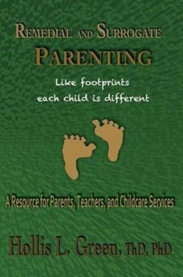 REMEDIAL AND SURROGATE PARENTING: A RESO by GREEN, HOLLIS L. Paperback Self Help