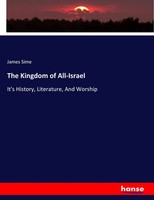 James Sime | The Kingdom Of All-Israel | Taschenbuch | Englisch (2017) | 640 S.