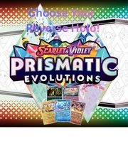 Choose your Scarlet & Violet: Prismatic Evolutions (PRE) Reverse Holos