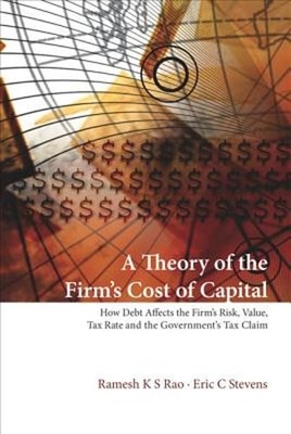 Theory of the Firm's Cost of Capital, A: How Debt Affects the Firm's Risk, Value