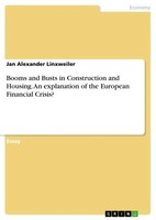 Jan Alexander Linxweiler | Booms And Busts In Construction And Housing. An...