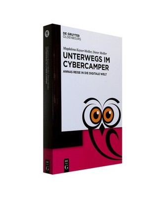 Unterwegs im Cyber-Camper: Annas Reise in die digitale Welt: Annas Reise in die 