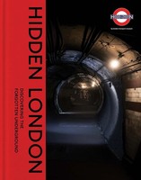 Hidden London | Discovering The Forgotten Underground | David Bownes | Englisch