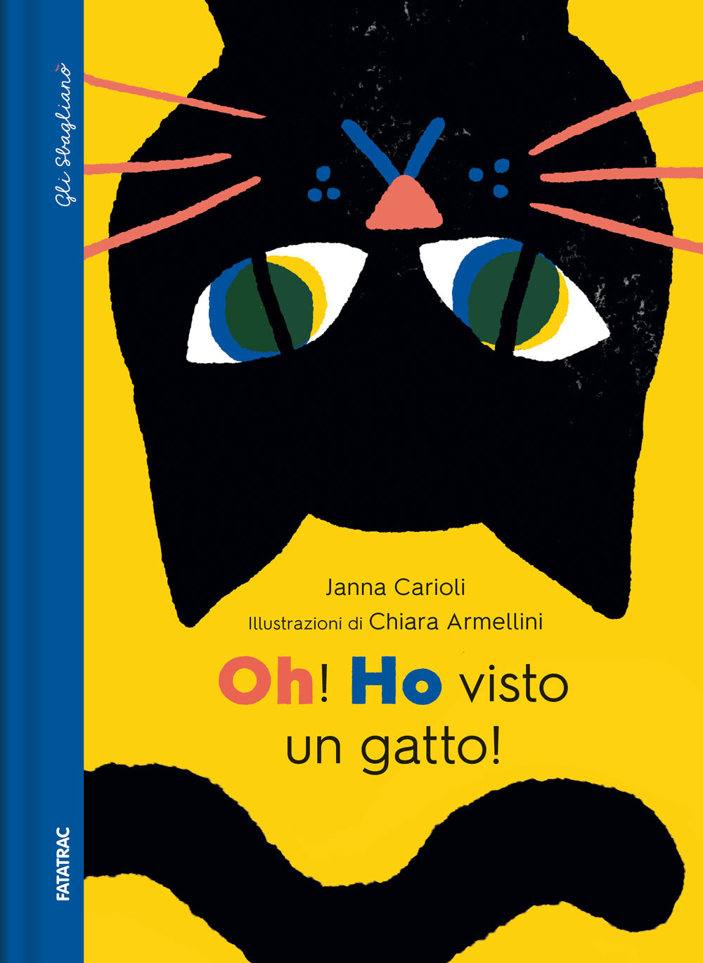 Libri Carioli Janna - Oh! Ho Visto Un Gatto!