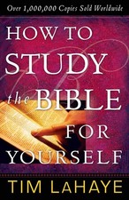 How to Study the Bible for Yourself, Tim Lahaye