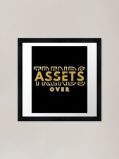 Assets Over Trends� Build Wealth No Framed Wall Art Poster Canvas Print Picture