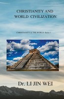 Li Jin Wei | Christianity And World Civilization | Taschenbuch | Englisch (2022)