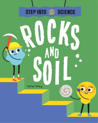 Peter Riley Step Into Science: Rocks and Soil (Taschenbuch) Step Into Science