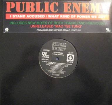 Public Enemy - I Stand Accused / What Kind Of Power We Got?, 12'', (Vinyl)
