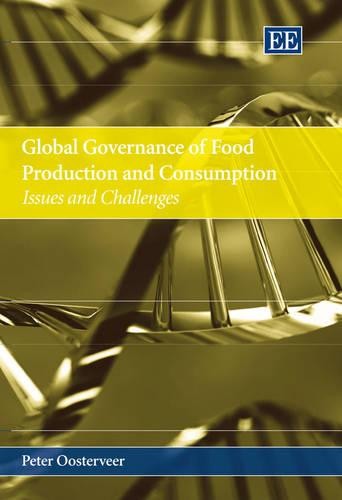Global Governance of Food Production and Consump – Issues and Challenges