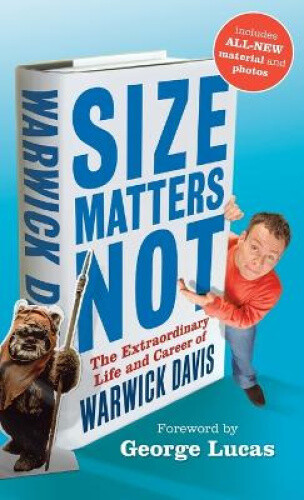 Thumbnail - Size Matters Not: The Extraordinary Life And Career Of Warwick Davis