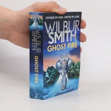 Ghost Fire  |  Wilbur A. Smith