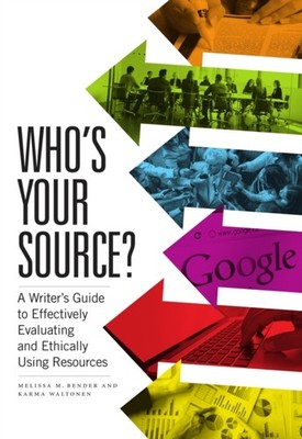 Who s Your Source?: A Writer s Guide to Effectively by Melissa Bender PAPERBACK