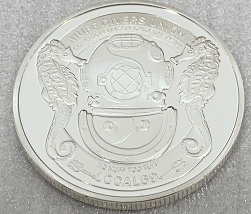 * Muff Divers Union Local 69 Heads / Tails Adult Novelty Coin Silver Finish