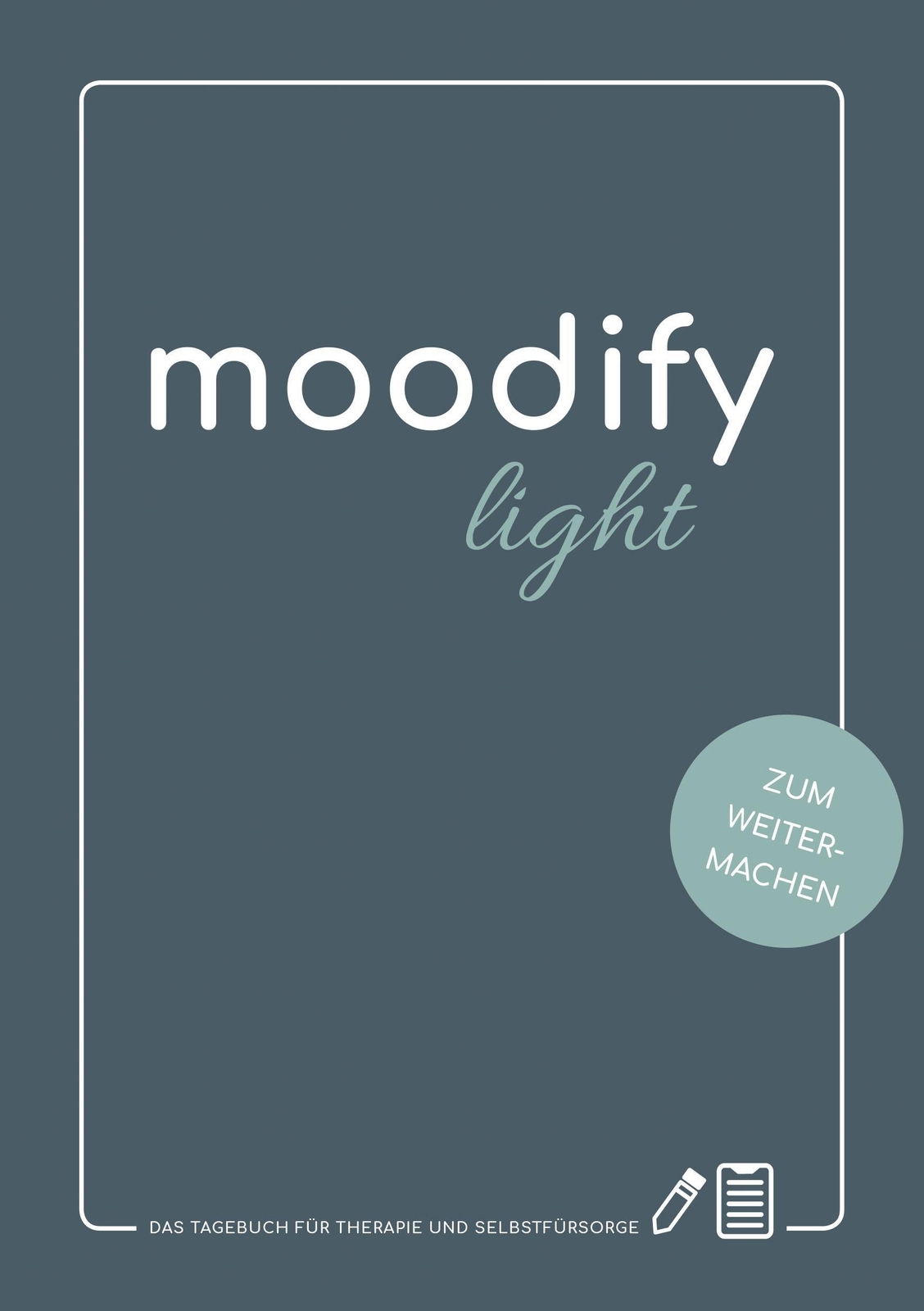 Moodify Light | Das Tagebuch Für Therapie Und Selbstfürsorge | Janine