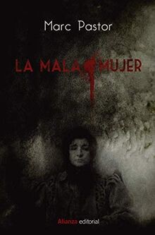 La mala mujer (Libros Singulares, Band 884) von Pastor, ... | Buch | Zustand gut
