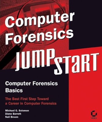 Computer Forensics JumpStart Michael G., Barrett, Diane, Broom, N