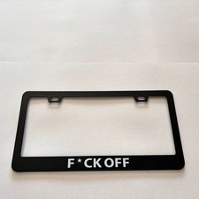 Fck Off Funny License Plate Frame - Black Novelty Car Tag Holder - Free Shippin Fck Off Funny License Plate Frame - Black Novelty Car Tag Holder - Free Shippin