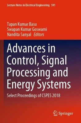 Advances in Control, Signal Processing and Energy Systems - 9789813293489
