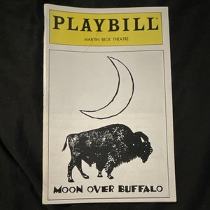 Original Theater Playbill - Moon Over Buffalo, Martin Beck Theatre